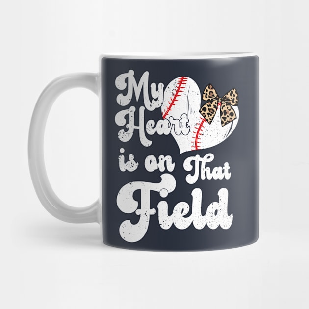 funny My Heart is on That Field softball baseball mom dad by Gaming champion